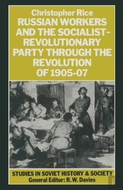Bertrand.pt - Russian Workers And The Socialist-Revolutionary Party Through The