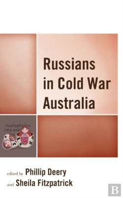 Bertrand.pt - Russians In Cold War Australia