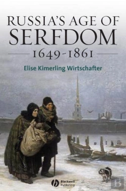 Bertrand.pt - Russia'S Age Of Serfdom 1649-1861