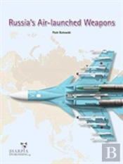 Russia'S Air-Launched Weapons