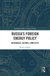 Russia'S Foreign Energy Policy