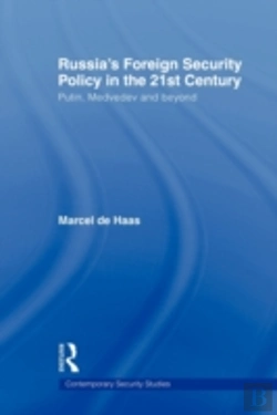 Bertrand.pt - Russia'S Foreign Security Policy In The 21st Century