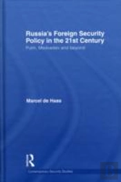 Russia'S Foreign Security Policy In The 21st Century
