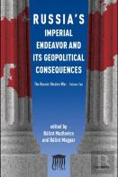 Russia'S Imperial Endeavor And Its Geopolitical Consequences