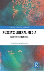 Russia'S Liberal Media
