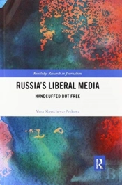 Russia'S Liberal Media