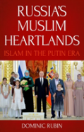 Russia'S Muslim Heartlands