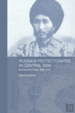 Bertrand.pt - Russia'S Protectorates In Central Asia