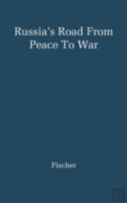 Bertrand.pt - Russia'S Road From Peace To War