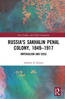 Bertrand.pt - Russia'S Sakhalin Penal Colony, 1849â€“1917