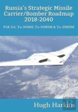 Russia'S Strategic Missile Carrier/Bomber Roadmap, 2018-2040