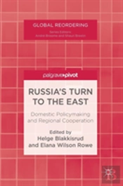 Russia'S Turn To The East