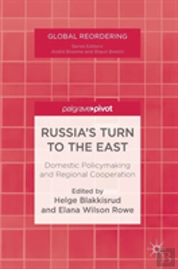 Bertrand.pt - Russia'S Turn To The East