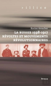 Russie, 1613-1917. Revoltes Et Mouvement