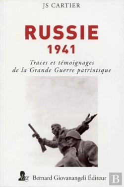 Bertrand.pt - Russie 1941 ; Traces Et Témoignages De La Grande Guerre Patriotique