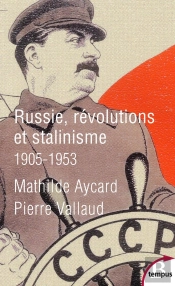 Russie ; Révolutions Et Stalinisme ; 1905-1953