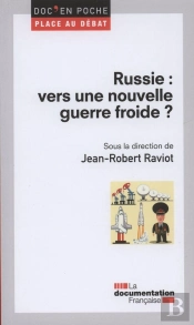 Russie : Vers Une Nouvelle Guerre Froide ?