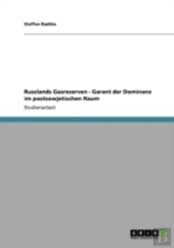 Bertrand.pt - Russlands Gasreserven - Garant Der Dominanz Im Postsowjetischen Raum