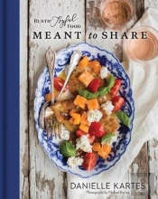 Rustic Joyful Food Meant To Share