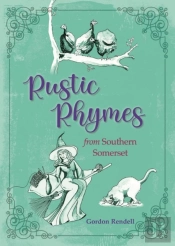Rustic Rhymes From Somerset