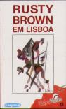 Rusty Brown em Lisboa