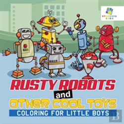 Bertrand.pt - Rusty Robots And Other Cool Toys | Coloring For Little Boys