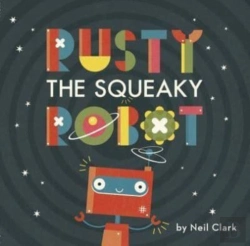 Bertrand.pt - Rusty The Squeaky Robot