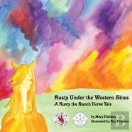 Rusty Under The Western Skies