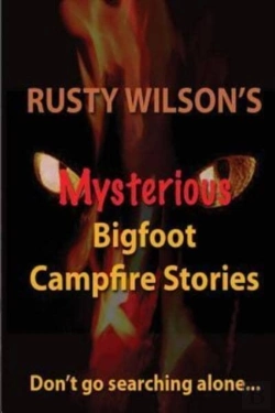 Bertrand.pt - Rusty Wilson'S Mysterious Bigfoot Campfi