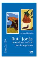 Rut I Jonàs, La Tendresa Enfront Dels Integrismes