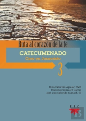 Ruta Al Corazon De La Fe 3. Catecumenado