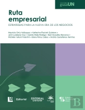 Ruta Empresarial: Estrategias Para La Nueva Era De Los Negocios