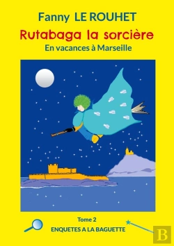 Bertrand.pt - Rutabaga La Sorcière : En Vacances À Marseille