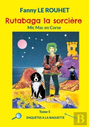 Rutabaga La Sorcière : Mic Mac En Corse