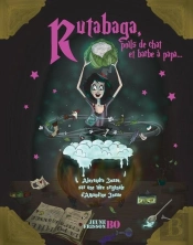 Rutabaga, Poils De Chat Et Barbe A Papa