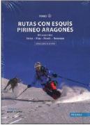 Rutas Con Esquís Pirineo Aragonés. Tomo Iii