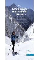 Rutas Con Esquís Pirineo Catalán Y Andorra. Tomo I