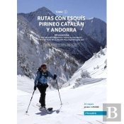 Rutas Con Esquís Pirineo Catalán Y Andorra. Tomo I