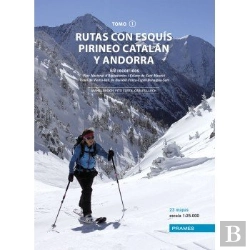 Bertrand.pt - Rutas Con Esquís Pirineo Catalán Y Andorra. Tomo I