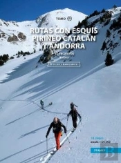 Rutas Con Esquis Por El Pirineo Catalan Y Andorra. Tomo Iv.