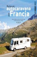 Rutas En Autocaravana Por Francia