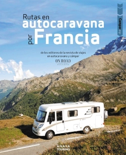 Bertrand.pt - Rutas En Autocaravana Por Francia