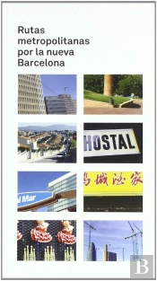 Rutas Metropolitanas Por La Nueva Barcelona