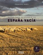 Rutas Para Descubrir La España Vacía