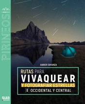 Rutas Para Vivaquear Y Fotografiar Las Estrellas