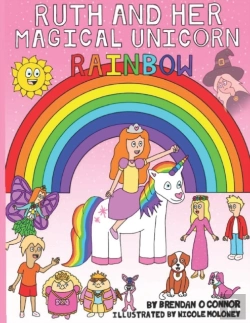 Bertrand.pt - Ruth And Her Magical Rainbow Unicorn.