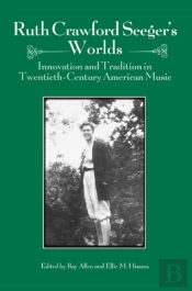 Ruth Crawford Seeger'S Worlds