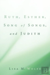 Ruth, Esther, Song Of Songs, And Judith