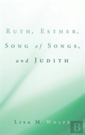 Ruth, Esther, Song Of Songs, And Judith
