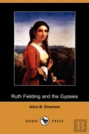 Ruth Fielding And The Gypsies; Or, The Missing Pearl Necklace (Dodo Press)